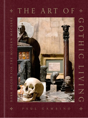 cover image of The Art of Gothic Living